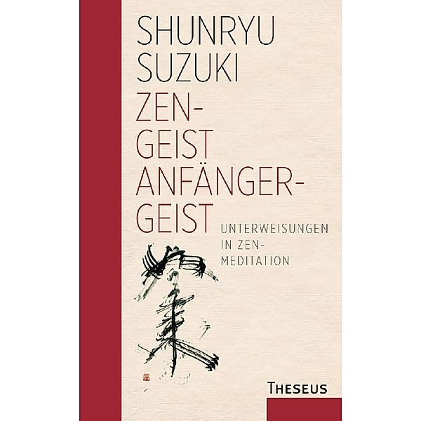 Zen-Geist - Anfänger-Geist, Shunryu Suzuki