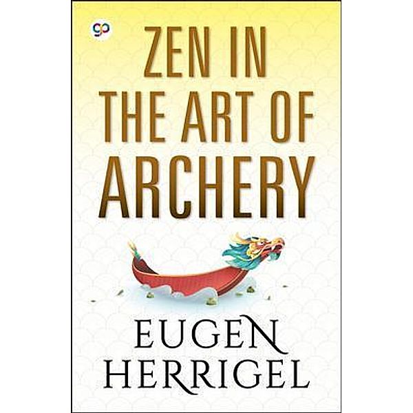 Zen in the Art of Archery / GENERAL PRESS, Eugen Herrigel