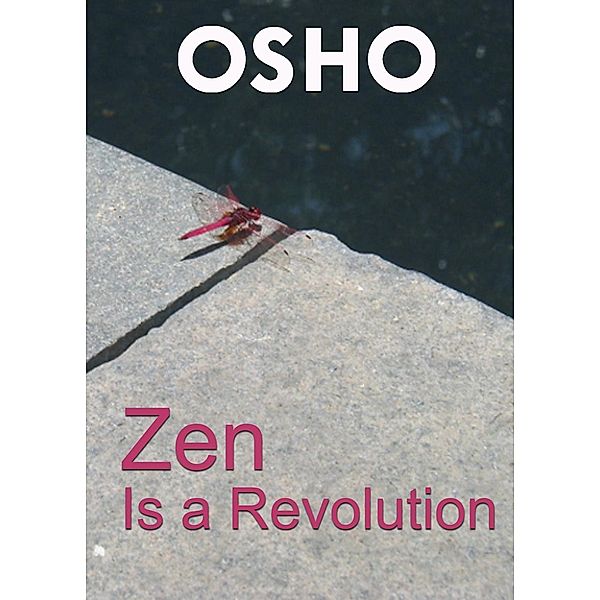 Zen Is a Revolution / Osho Media International