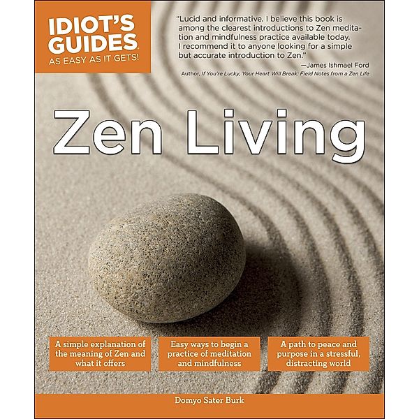 Zen Living / Idiot's Guides, Domyo Sater Burk