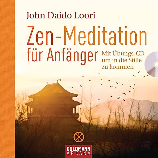 Zen-Meditation für Anfänger, m. Audio-CD, John Daido Loori