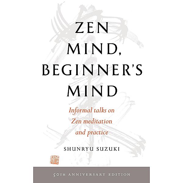 Zen Mind, Beginner's Mind, Shunryu Suzuki