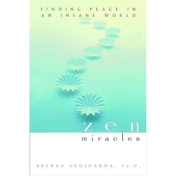 Zen Miracles, Brenda Shoshanna