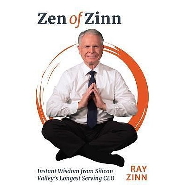 Zen of Zinn, Ray Zinn