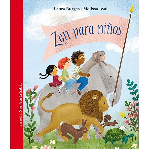 Zen para niños / Las Tres Edades / Nos Gusta Saber Bd.67, Laura Burges