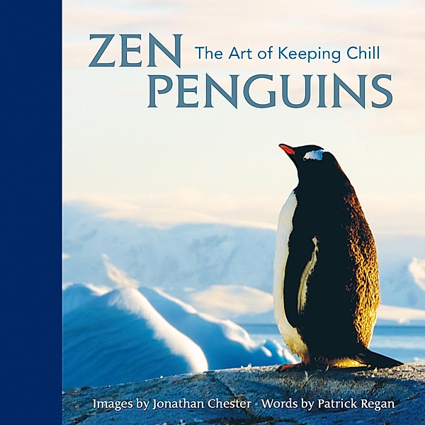 Zen Penguins / Extreme Images Bd.5, Jonathan Chester, Patrick Regan