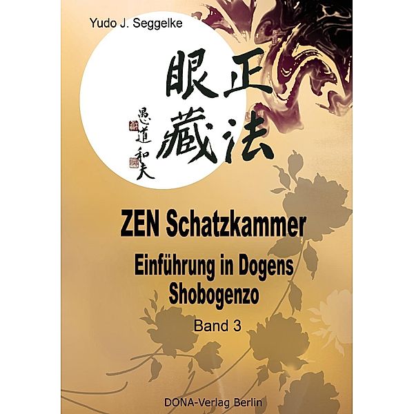 ZEN Schatzkammer Band 3, Yudo J. Seggelke