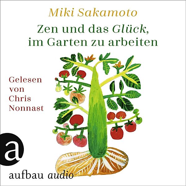 Zen und das Glück, im Garten zu arbeiten, Miki Sakamoto