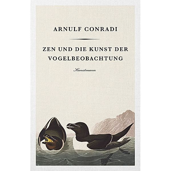 Zen und die Kunst der Vogelbeobachtung, Arnulf Conradi