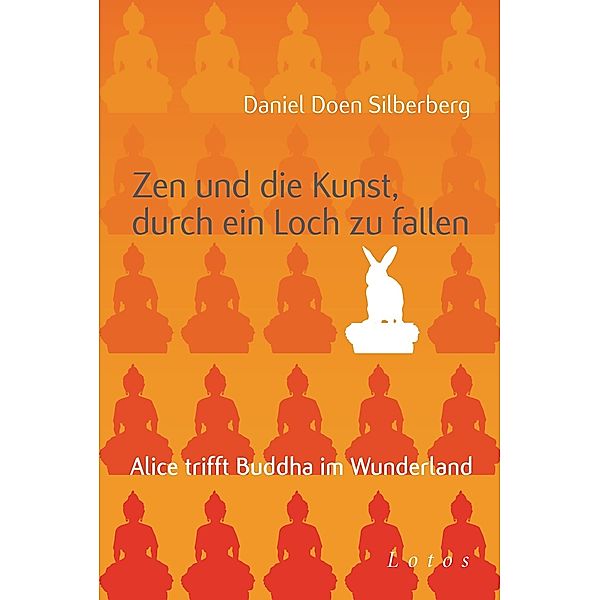 Zen und die Kunst, durch ein Loch zu fallen, Daniel Doen Silberberg