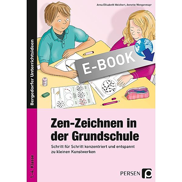 Zen-Zeichnen in der Grundschule, A. E. Weichert, A. Wengenmayr