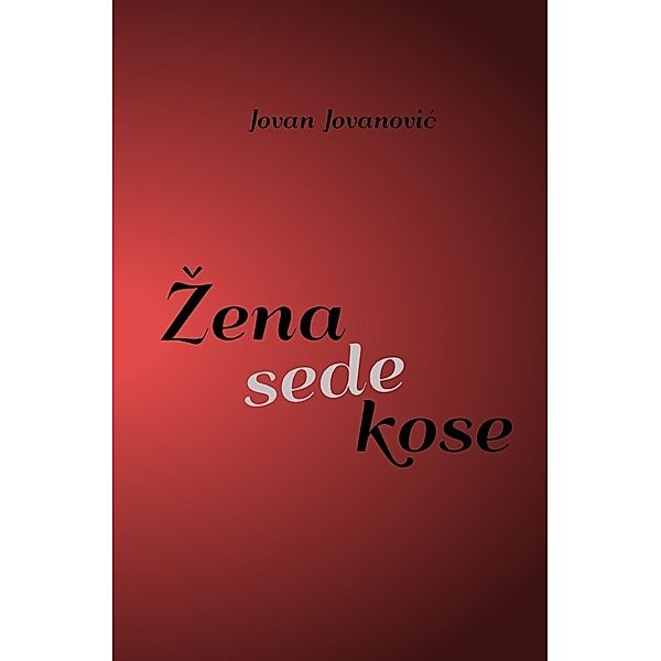 Zena sede kose, Jovan Jovanovic