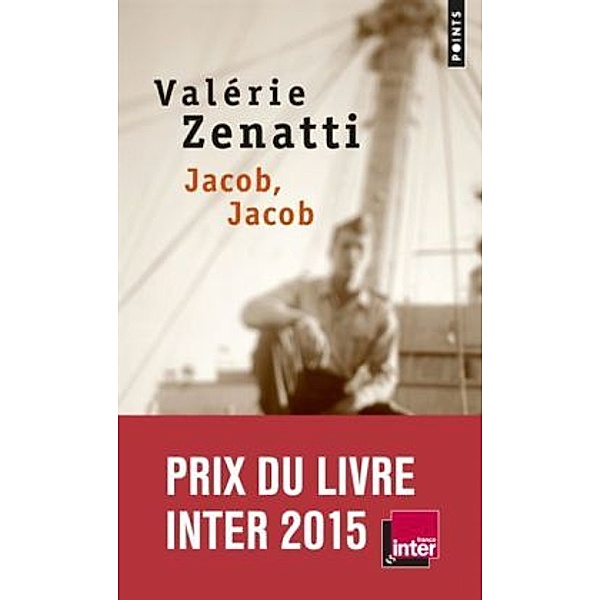 Zenatti, V: Jacob, Jacob, Valérie Zenatti