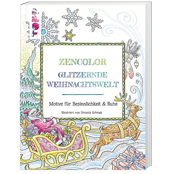 Zencolor. Glitzernde Weihnachtswelt, Ursula Schwab