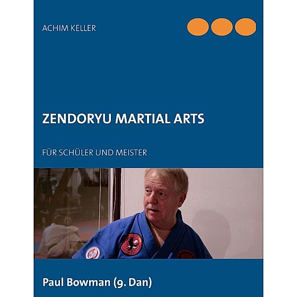 Zendoryu Martial Arts, Achim Keller