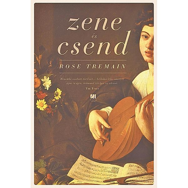 Zene és csend, Rose Tremain