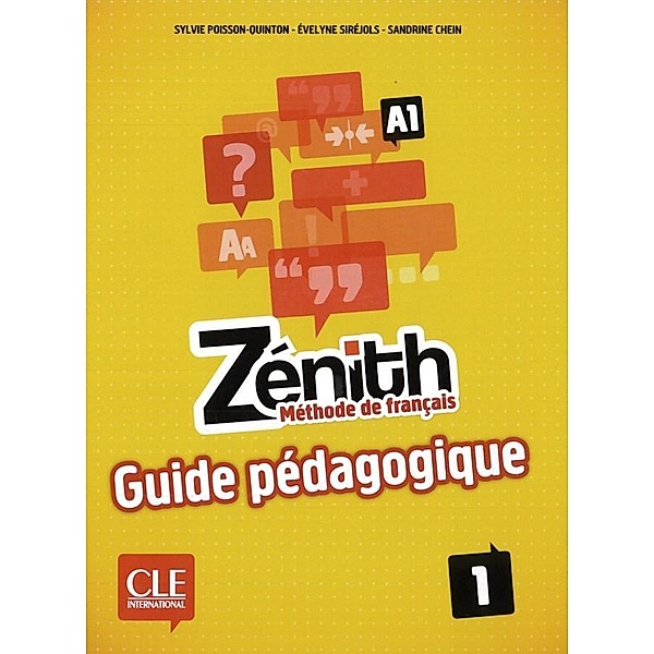 Zénith - Guide pédagogique, Sylvie Poisson-Quinton, Évelyne Siréjols, Sandrine Chein