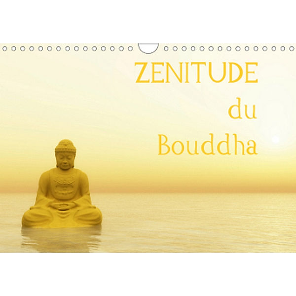 Zenitude du Bouddha (Calendrier mural 2021 DIN A4 horizontal), Elena Duvernay