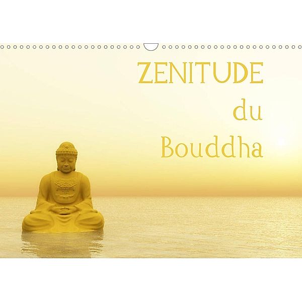 Zenitude du Bouddha (Calendrier mural 2023 DIN A3 horizontal), Elena Duvernay