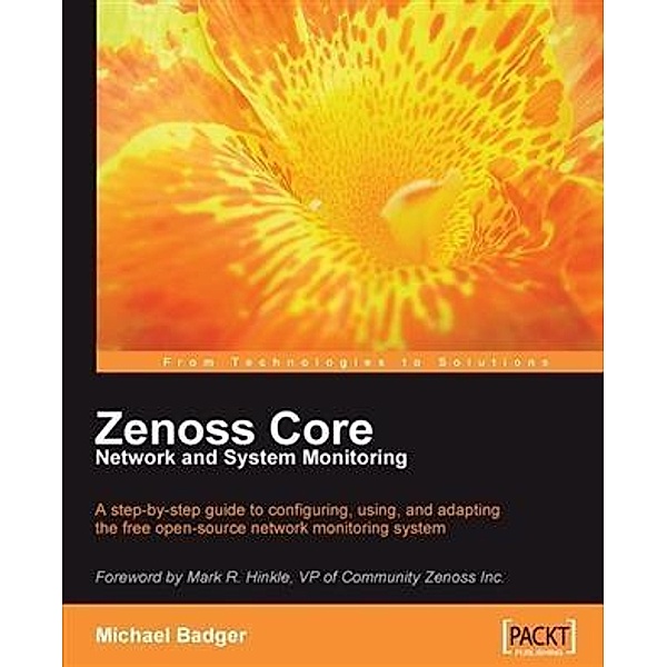 Zenoss Core Network and System Monitoring, Michael Badger