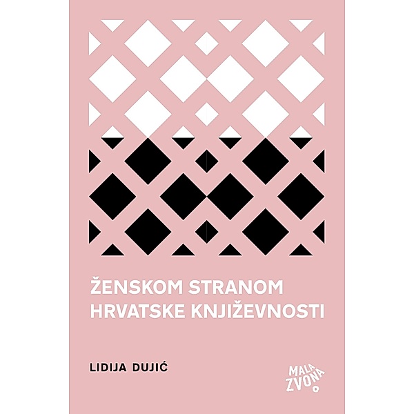Zenskom stranom hrvatske knjizevnosti / Biblioteka U prvom licu, Lidija Dujic