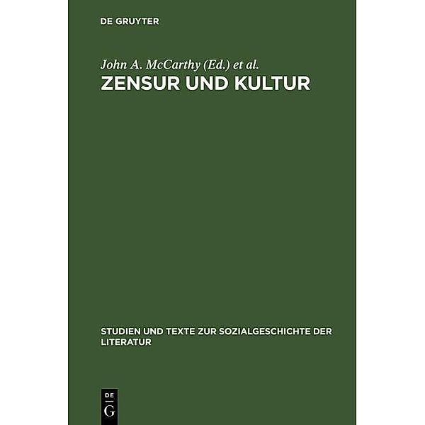 Zensur und Kultur / Studien und Texte zur Sozialgeschichte der Literatur Bd.51