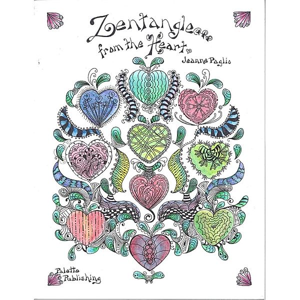 Zentangle from the Heart, Jeanne Paglio