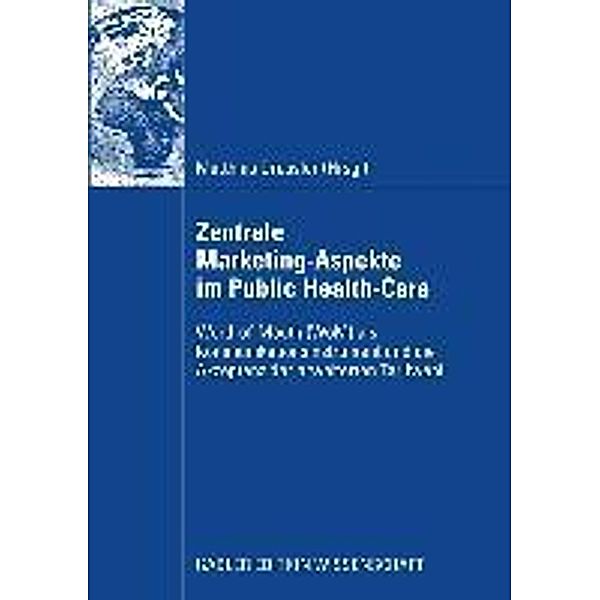 Zentral Marketing-Aspekte im Public Health-Care