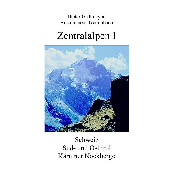 Zentralalpen I, Dieter Grillmayer