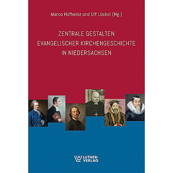 Zentrale Gestalten evangelischer Kirchengeschichte in Niedersachsen