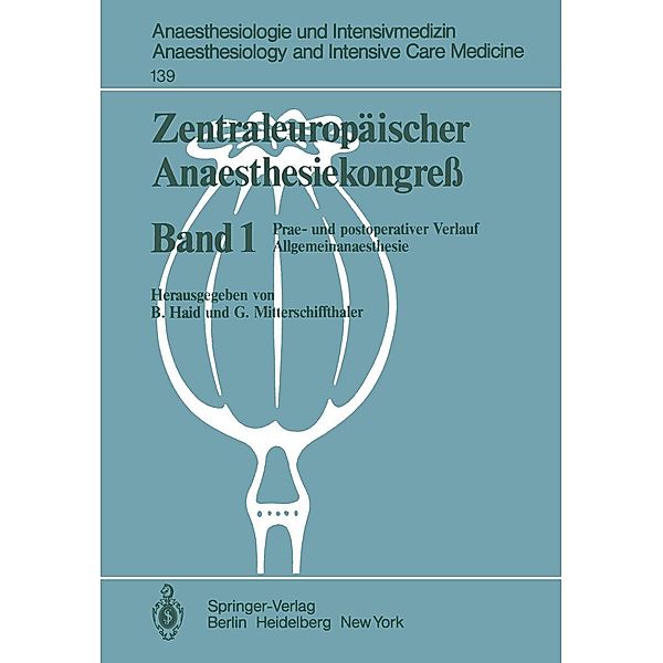 Zentraleuropäischer Anaesthesiekongre? / Anaesthesiologie und Intensivmedizin Anaesthesiology and Intensive Care Medicine Bd.139