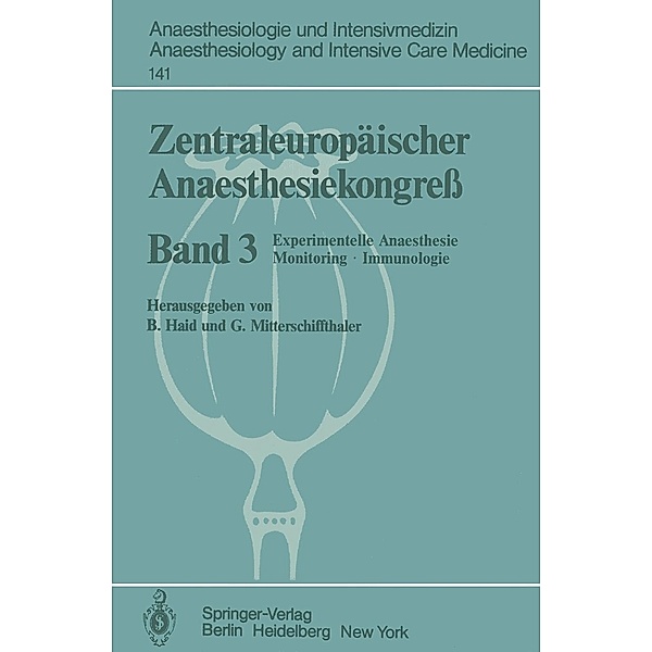 Zentraleuropäischer Anaesthesiekongress / Anaesthesiologie und Intensivmedizin Anaesthesiology and Intensive Care Medicine Bd.141
