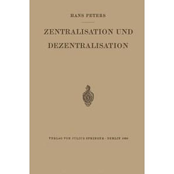 Zentralisation und Dezentralisation, Hans Peters