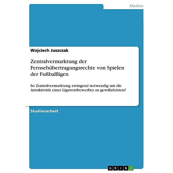 Zentralvermarktung der Fernsehübertragungsrechte von Spielen der Fußballligen, Wojciech Juszczak