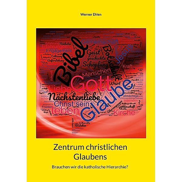 Zentrum christlichen Glaubens, Werner Ehlen