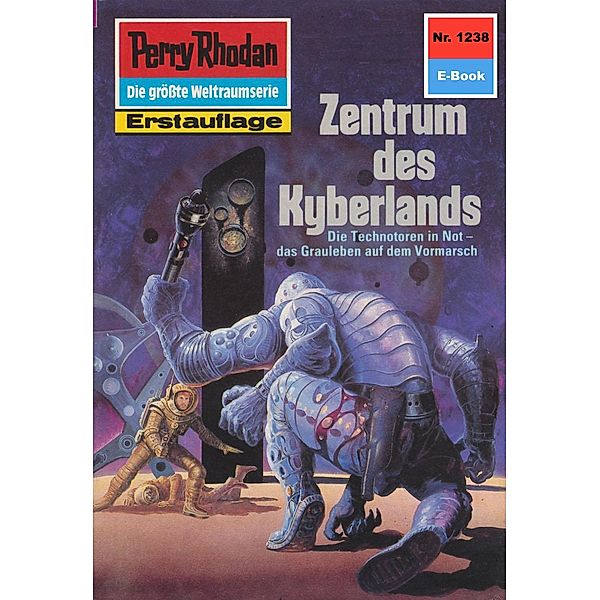 Zentrum des Kyberlandes (Heftroman) / Perry Rhodan-Zyklus Chronofossilien - Vironauten Bd.1238, Arndt Ellmer