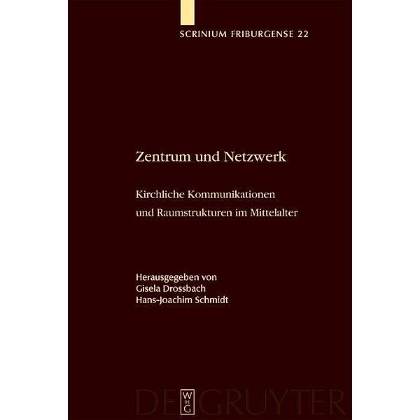 Zentrum und Netzwerk / Scrinium Friburgense Bd.22