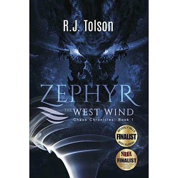 Zephyr The West Wind Final Edition (Chaos Chronicles: Book 1) / Chaos Chronicles Bd.1, R. J. Tolson
