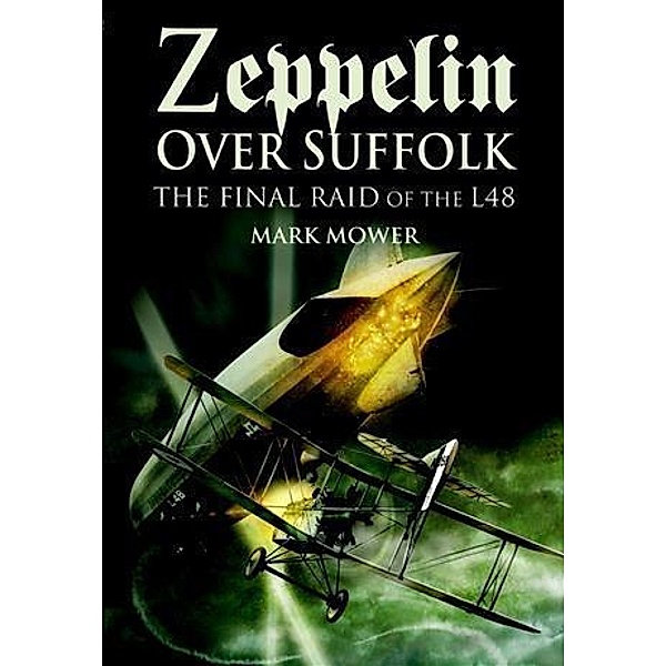 Zeppelin over Suffolk, Mark Mower