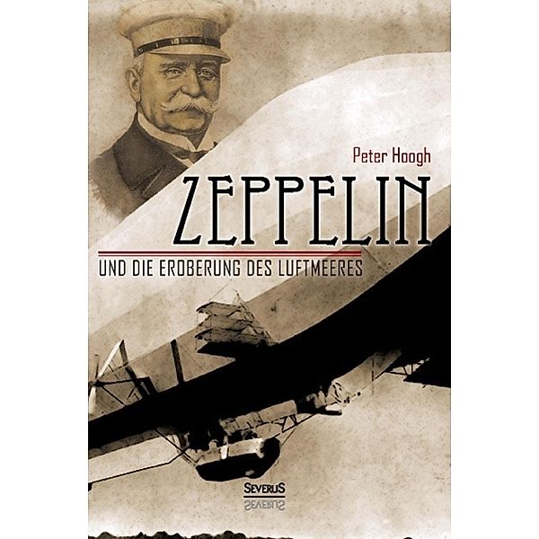 Zeppelin und die Eroberung des Luftmeeres, Peter Hoogh