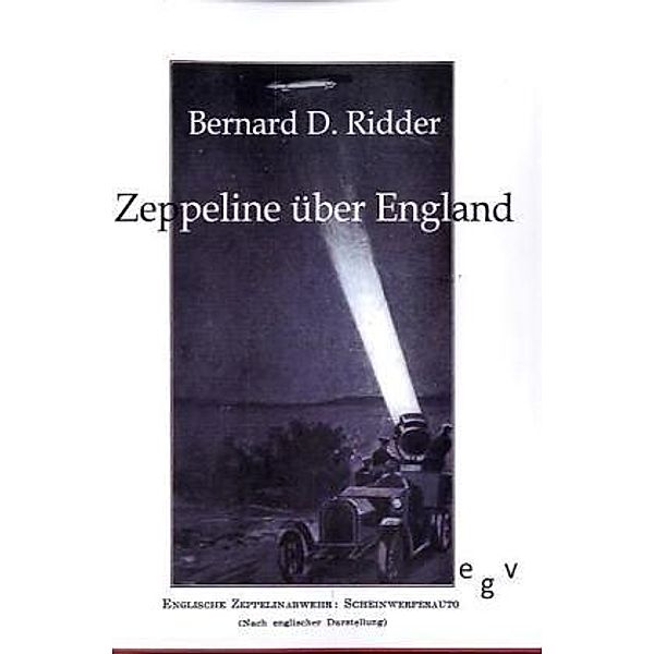 Zeppeline über England, Bernard D. Ridder