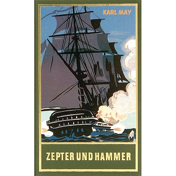 Zepter und Hammer / Karl Mays Gesammelte Werke Bd.45, Karl May