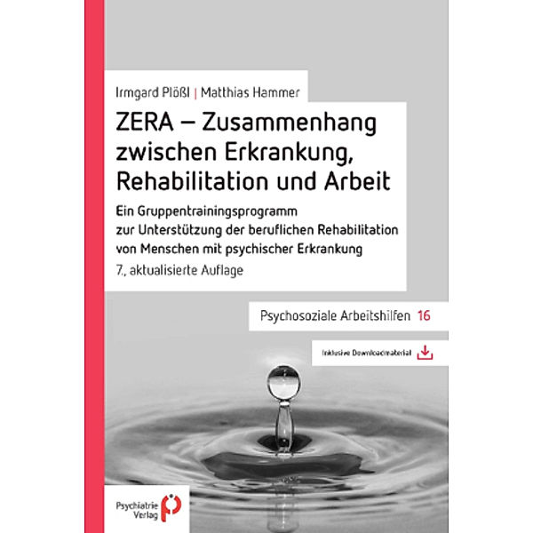 ZERA - Zusammenhang zwischen Erkrankung, Rehabilitation und Arbeit, Irmgard Plössl, Matthias Hammer