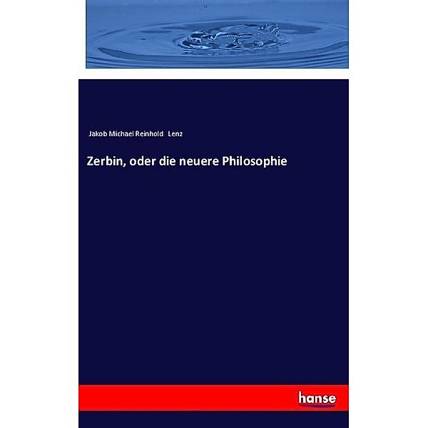 Zerbin, oder die neuere Philosophie, Jakob M. R. Lenz