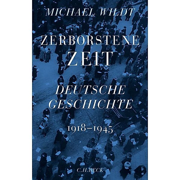 Zerborstene Zeit, Michael Wildt