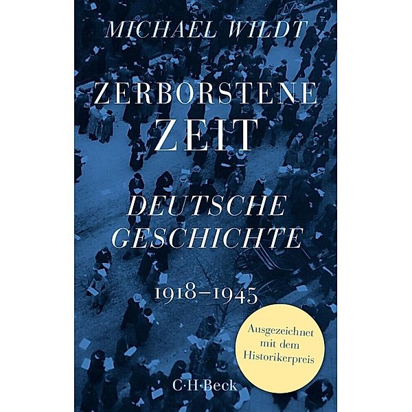 Zerborstene Zeit, Michael Wildt