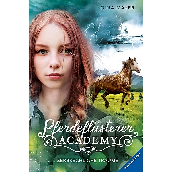 Zerbrechliche Träume / Pferdeflüsterer Academy Bd.5, Gina Mayer