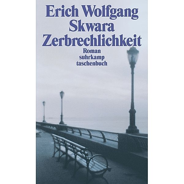 Zerbrechlichkeit oder Die Toten der Place Baudoyer, Erich Wolfgang Skwara