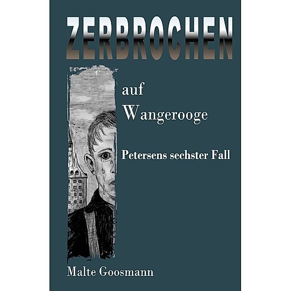 Zerbrochen auf Wangerooge, Malte Goosmann