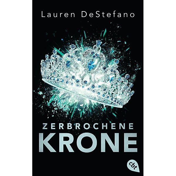 Zerbrochene Krone / Morgan Bd.3, Lauren DeStefano